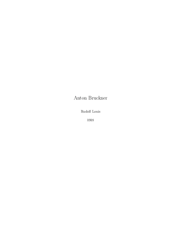 Anton Bruckner-Louis, Rudolf, 1870-1914 thumbnail